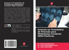 Avanços na Teranóstica de Precisão para Metástases Cerebrais HER2-Positivas的封面