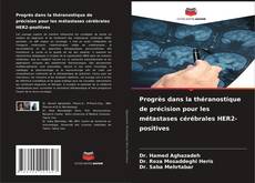 Couverture de Progrès dans la théranostique de précision pour les métastases cérébrales HER2-positives