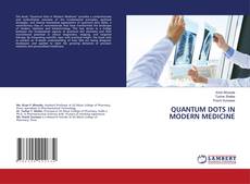 Bookcover of QUANTUM DOTS IN MODERN MEDICINE