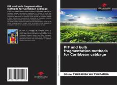 PIF and bulb fragmentation methods for Caribbean cabbage kitap kapağı