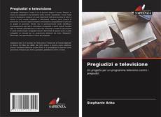 Copertina di Pregiudizi e televisione
