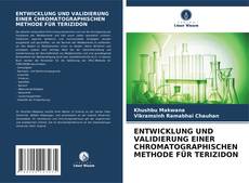 Capa do livro de ENTWICKLUNG UND VALIDIERUNG EINER CHROMATOGRAPHISCHEN METHODE FÜR TERIZIDON 