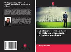 Copertina di Vantagens competitivas do sistema empresarial orientado a objetos