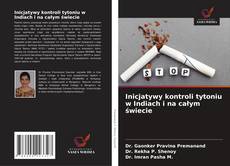 Buchcover von Inicjatywy kontroli tytoniu w Indiach i na całym świecie