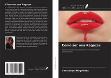Portada del libro de Cómo ser una Ragazza
