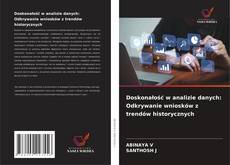Обложка Doskonałość w analizie danych: Odkrywanie wniosków z trendów historycznych