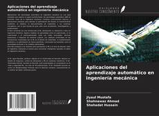 Portada del libro de Aplicaciones del aprendizaje automático en ingeniería mecánica