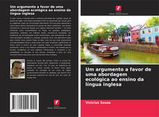 Copertina di Um argumento a favor de uma abordagem ecológica ao ensino da língua inglesa