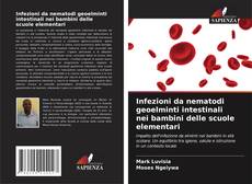 Couverture de Infezioni da nematodi geoelminti intestinali nei bambini delle scuole elementari
