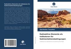 Buchcover von Radioaktive Elemente als Indikatoren für Sedimentationsbedingungen