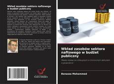 Wkład zasobów sektora naftowego w budżet publiczny的封面