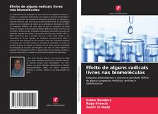 Copertina di Efeito de alguns radicais livres nas biomoléculas