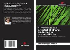 Обложка Performance and potential of ethanol production in microdistilleries