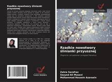 Rzadkie nowotwory ślinianki przyusznej的封面