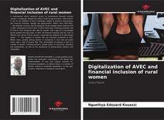 Обложка Digitalization of AVEC and financial inclusion of rural women
