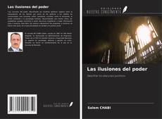 Copertina di Las ilusiones del poder