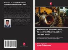 Capa do livro de Avaliação da microestrutura de aço inoxidável revestido com aço macio 