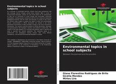 Couverture de Environmental topics in school subjects