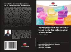Copertina di Revalorisation des résidus issus de la transformation alimentaire