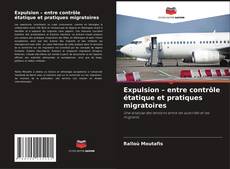 Copertina di Expulsion – entre contrôle étatique et pratiques migratoires
