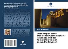 Capa do livro de Erfahrungen einer arabischen Gemeinschaft in Kanada mit der Kommunikation im Gesundheitswesen 
