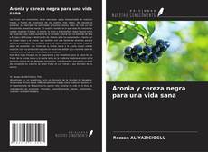 Portada del libro de Aronia y cereza negra para una vida sana