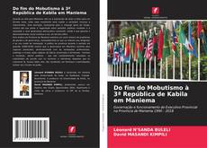 Couverture de Do fim do Mobutismo à 3ª República de Kabila em Maniema