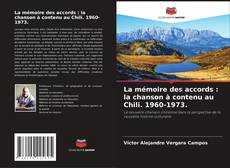 Capa do livro de La mémoire des accords : la chanson à contenu au Chili. 1960-1973. 