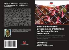 Обложка Effet de différents programmes d'éclairage sur les volailles en croissance