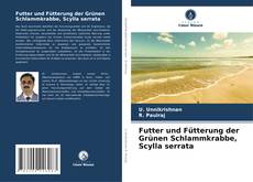 Portada del libro de Futter und Fütterung der Grünen Schlammkrabbe, Scylla serrata