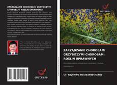 Portada del libro de ZARZĄDZANIE CHOROBAMI GRZYBICZYMI CHOROBAMI ROŚLIN UPRAWNYCH