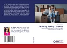 Bookcover of Exploring Anxiety Disorders
