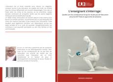 Couverture de L'enseignant s'interroge: