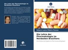 Buchcover von Die Lehre der Pharmakologie im Nordosten Brasiliens