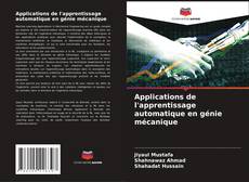 Copertina di Applications de l'apprentissage automatique en génie mécanique