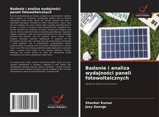 Badanie i analiza wydajności paneli fotowoltaicznych kitap kapağı