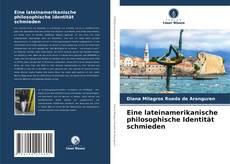 Buchcover von Eine lateinamerikanische philosophische Identität schmieden