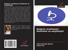 Portada del libro de Badanie wrażliwości biofilmów na antybiotyki