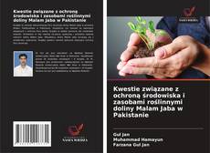 Portada del libro de Kwestie związane z ochroną środowiska i zasobami roślinnymi doliny Malam Jaba w Pakistanie