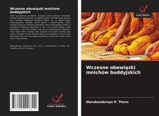 Borítókép a  Wczesne obowiązki mnichów buddyjskich - hoz