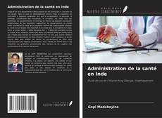 Buchcover von Administration de la santé en Inde