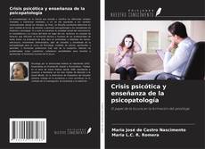 Copertina di Crisis psicótica y enseñanza de la psicopatología