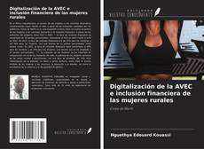 Buchcover von Digitalización de la AVEC e inclusión financiera de las mujeres rurales