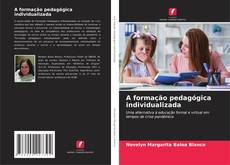 Bookcover of A formação pedagógica individualizada