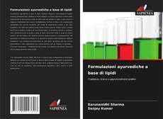 Copertina di Formulazioni ayurvediche a base di lipidi