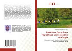 Couverture de Apiculture Durable en République Démocratique du Congo