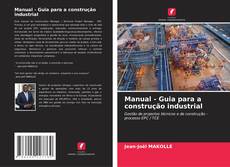 Couverture de Manual - Guia para a construção industrial
