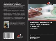 Borítókép a  Monomeri e materiali in lastra degli allineatori trasparenti - hoz