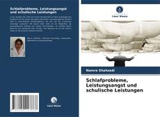 Buchcover von Schlafprobleme, Leistungsangst und schulische Leistungen