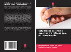 Estudantes do ensino superior e a relação com o conhecimento的封面